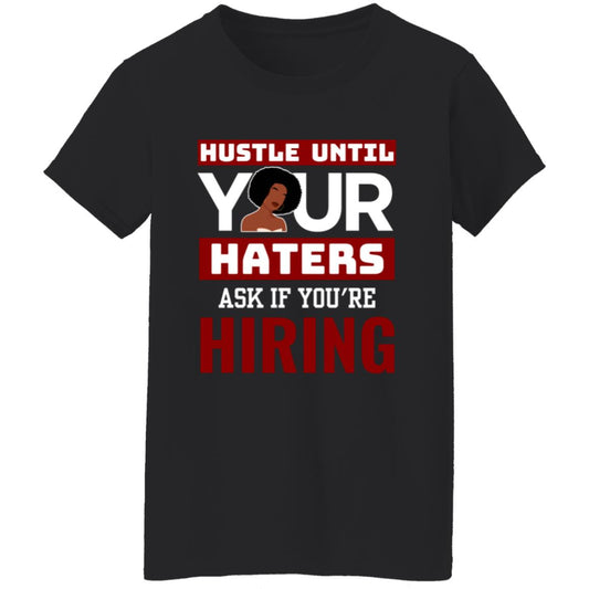 HUSTLE UNTIL T-Shirt